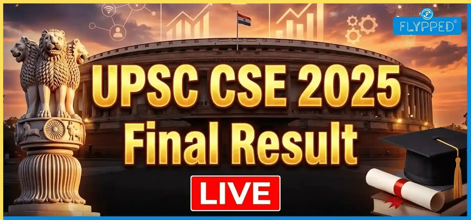 UPSC Final Result 2025 Declared: Anuj Agnihotri Secures AIR 1