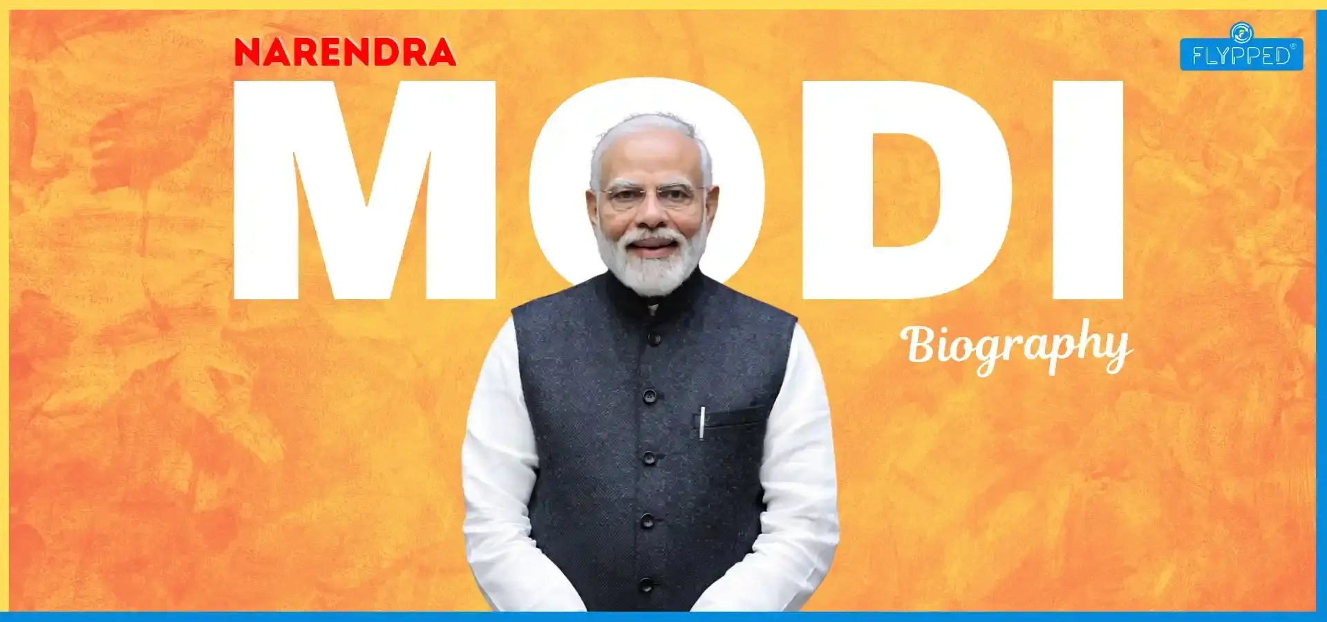 Narendra Modi Biography: Journey from Vadnagar to PM, Political Career, Elections & National Impact