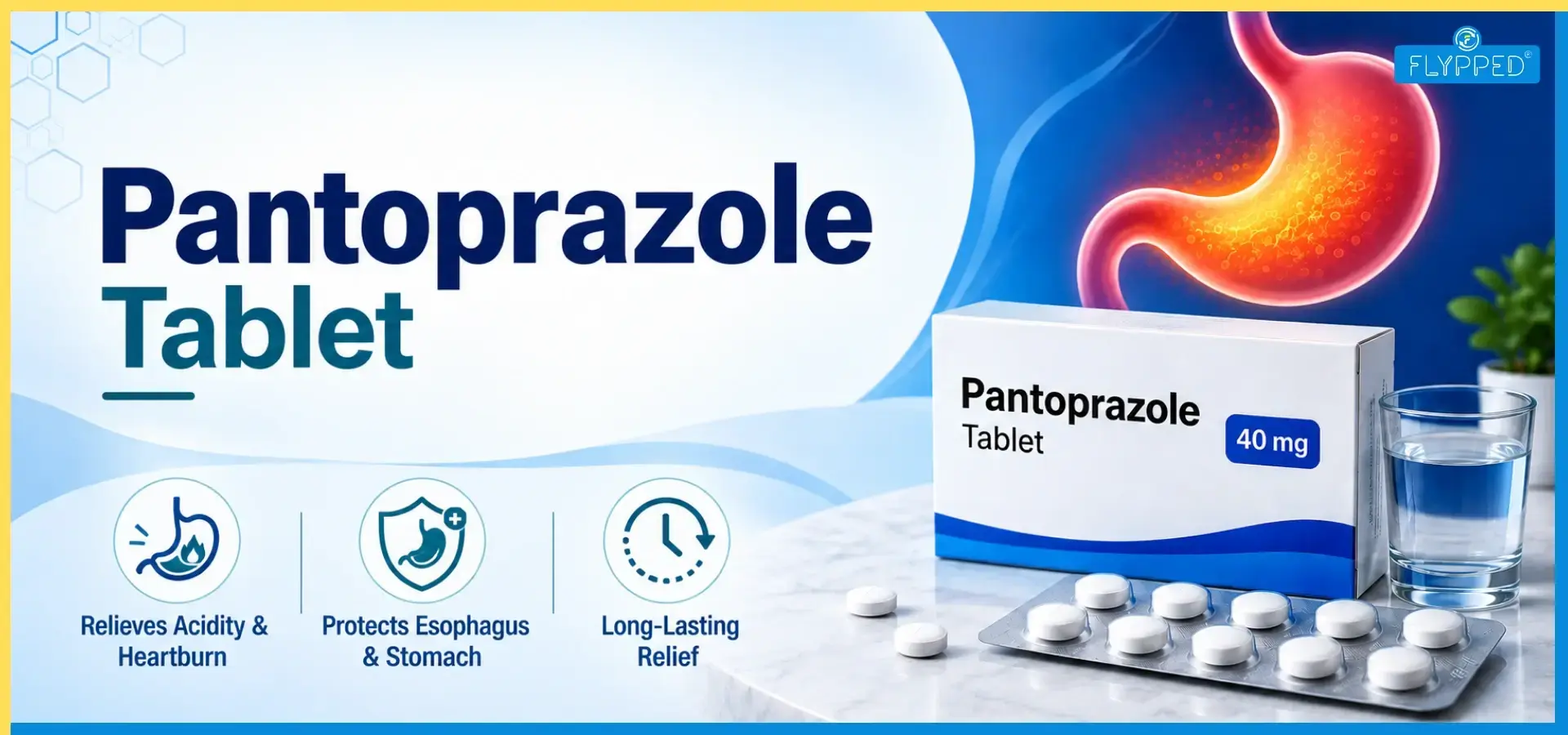 Pantoprazole Tablet: Uses, Benefits, Dosage, Side Effects & Safety Tips
