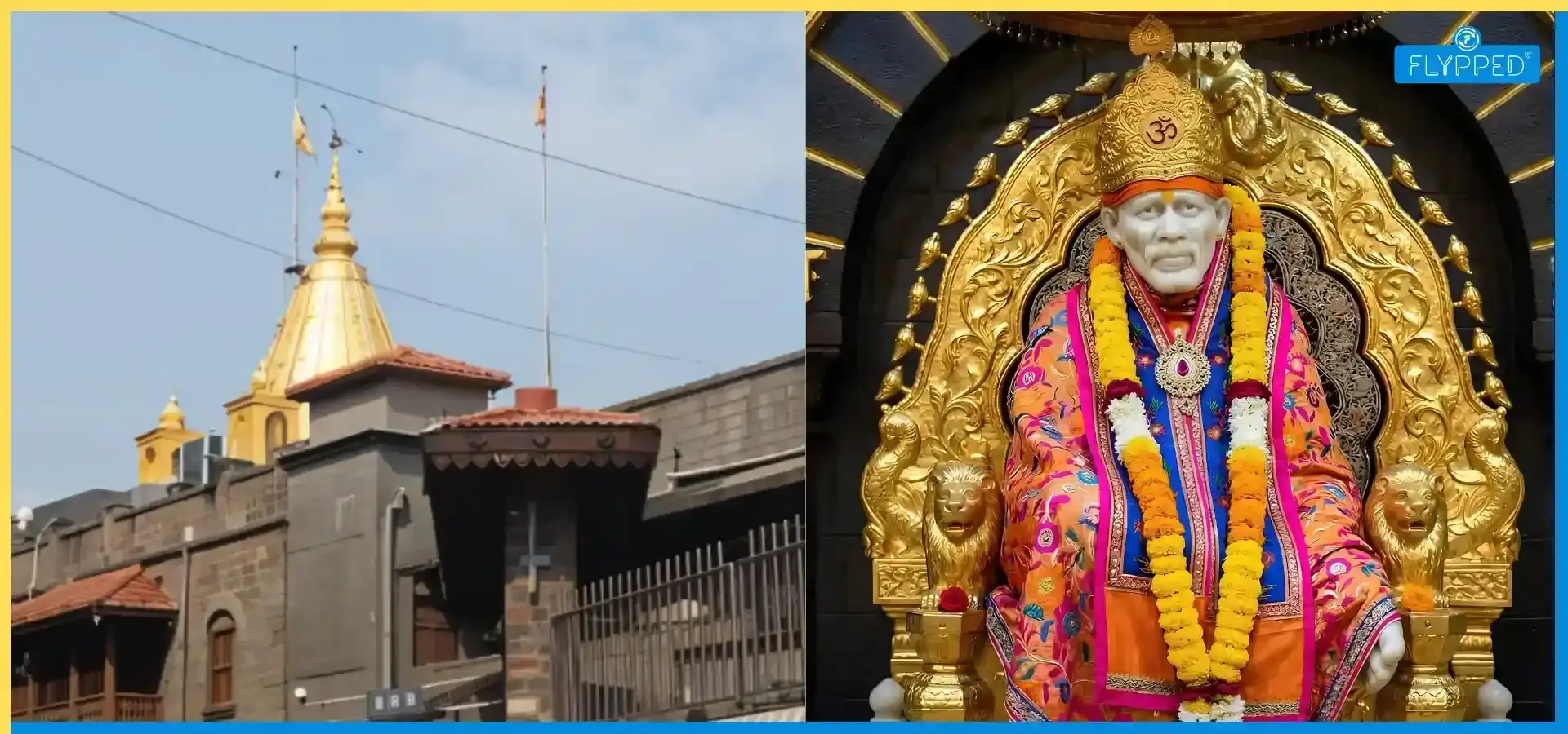 Sai Baba Temple: Complete Guide to Shirdi Sai Baba Temple, History, Timings & Travel Information