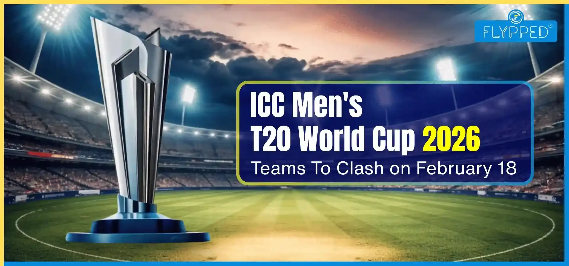 ICC Men's T20 World Cup 2026: Teams To Clash on February 18, 2026