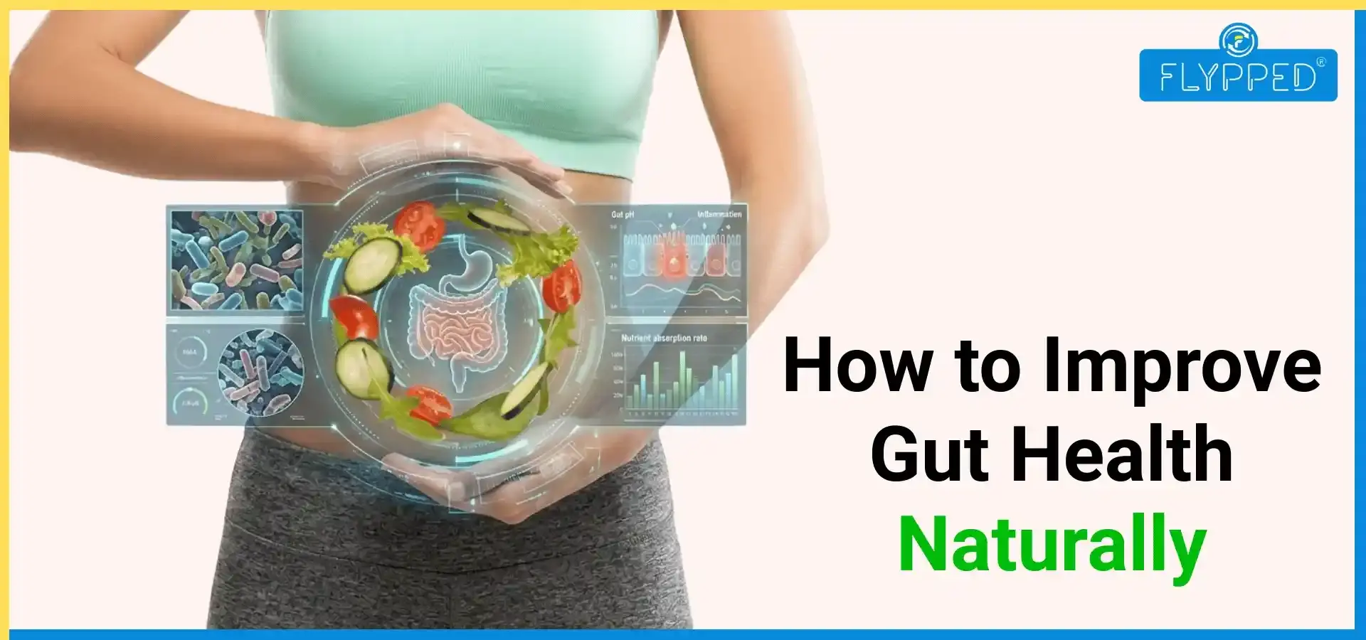 How to Improve Gut Health Naturally for Better Digestion