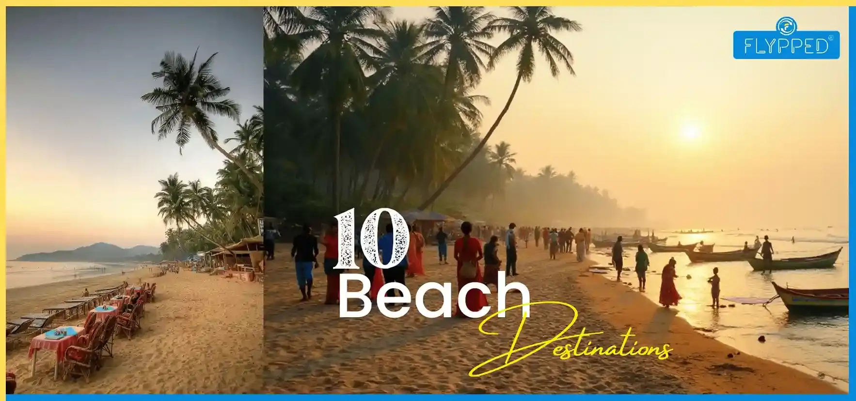 10 Beach Destinations in India for a Perfect Vacation