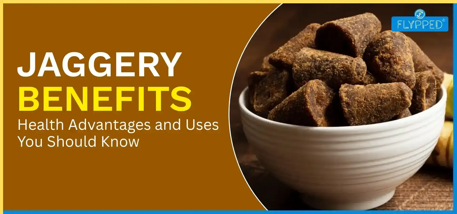 Jaggery Benefits: Health Advantages and Uses You Should Know