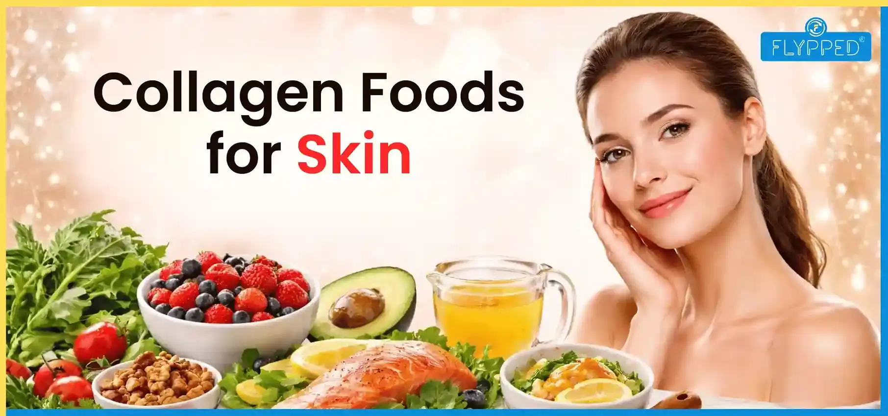 Top 10 Collagen Rich Foods for Skin to Boost Your Glow