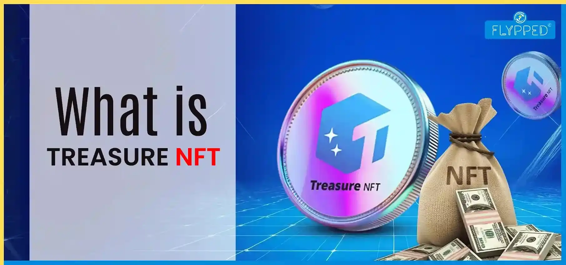 What is Treasure NFT? How It Works and Is It Safe