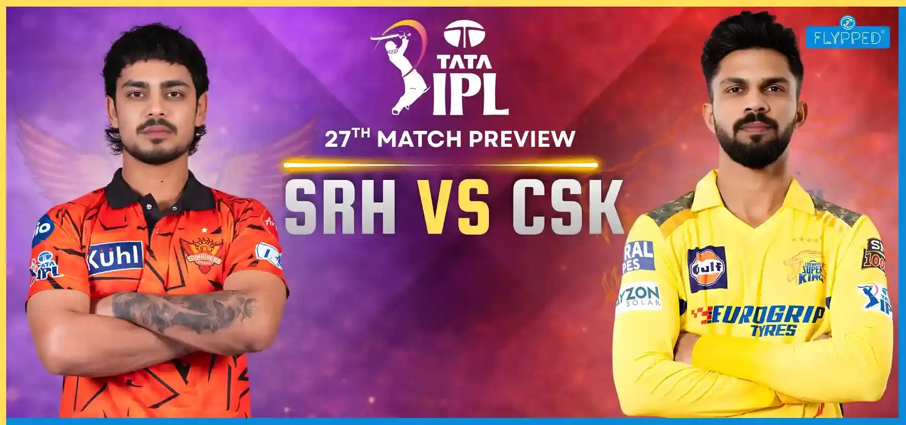 IPL 2026: CSK vs SRH Match Preview