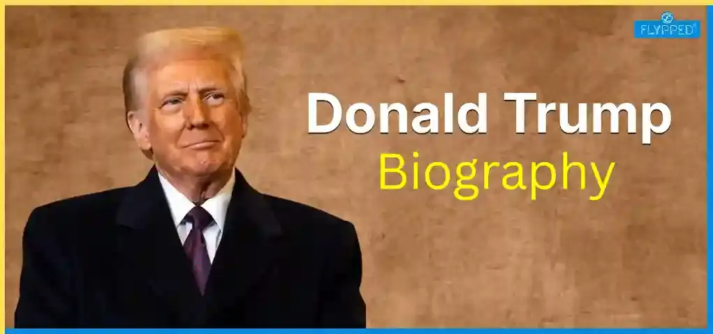 Donald Trump Biography: From Real Estate Businessman to US President