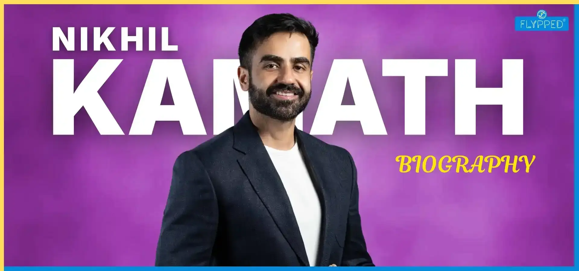Nikhil Kamath Biography: From School Dropout to Zerodha Billionaire