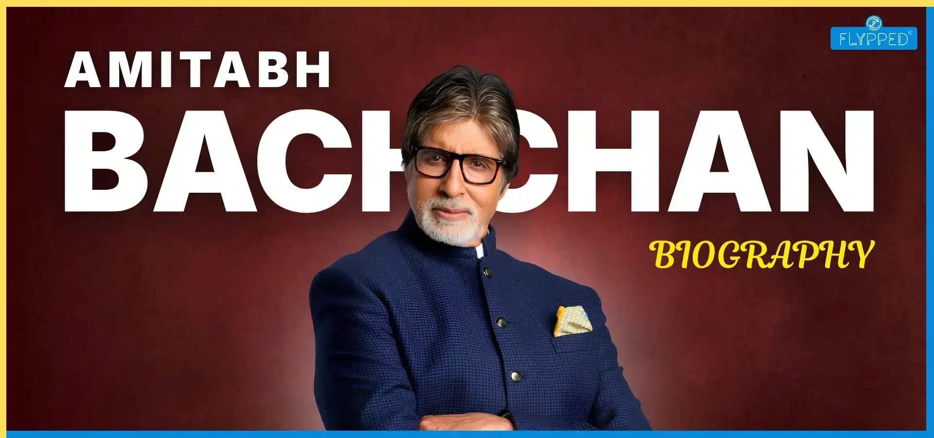 Amitabh Bachchan Biography: Age, Family, Movies, Awards & Net Worth