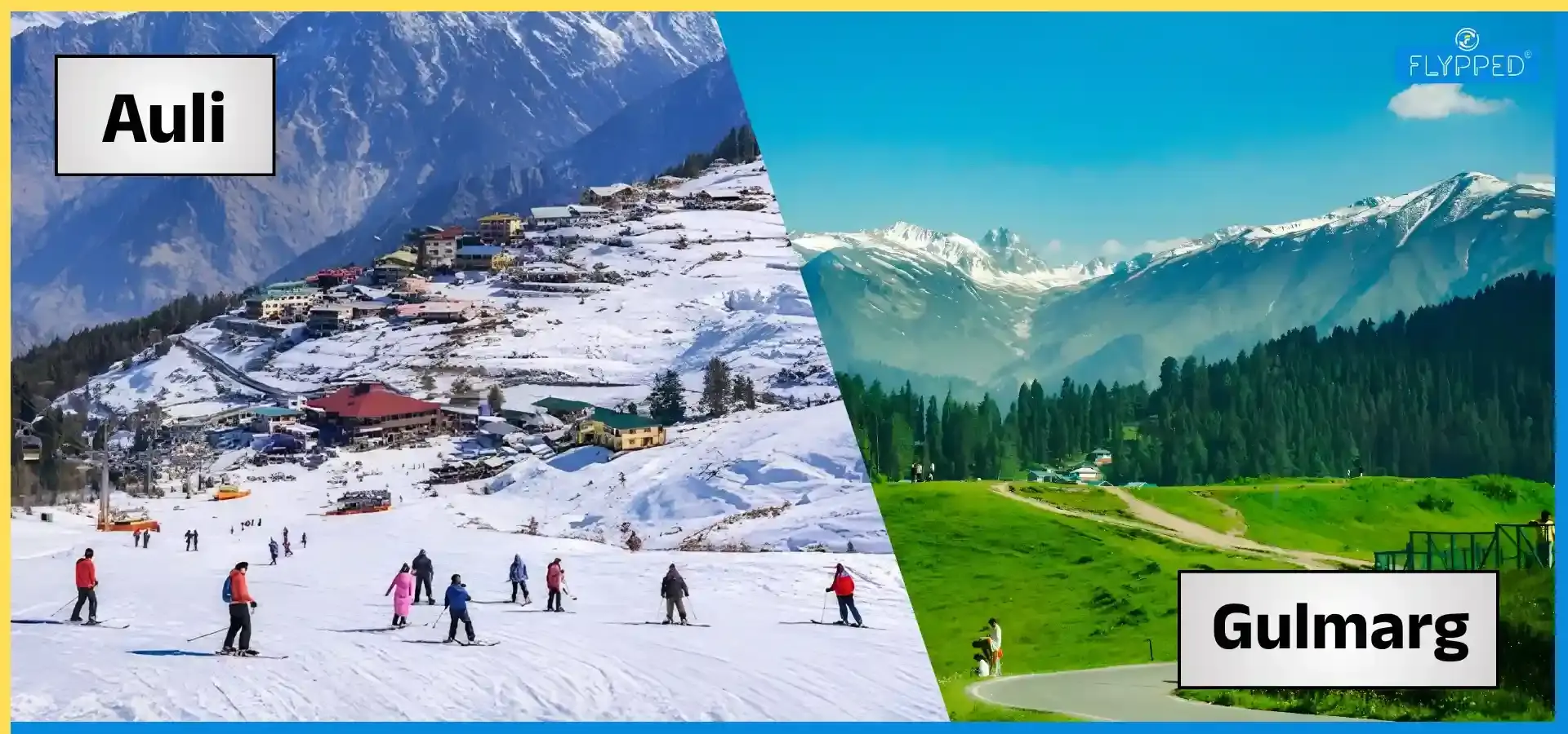 Auli and Gulmarg