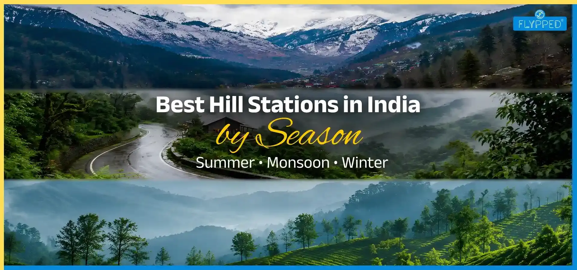 Best Hill Stations in India by Season