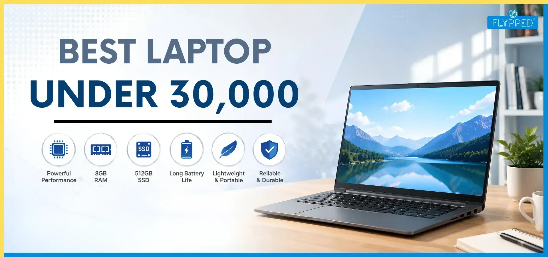 Best Laptop Under ₹30,000: Top Picks for Students, Coding and Everyday Use