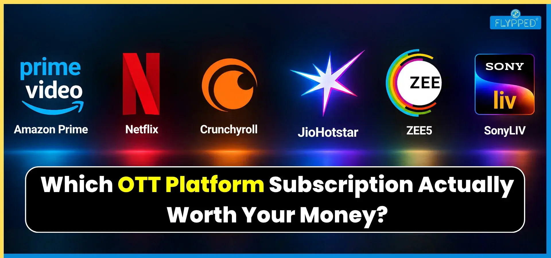 Which OTT Subscription Is Best in 2026? OTT Platform Comparison of Netflix, Amazon Prime, Hotstar, SonyLIV & ZEE5