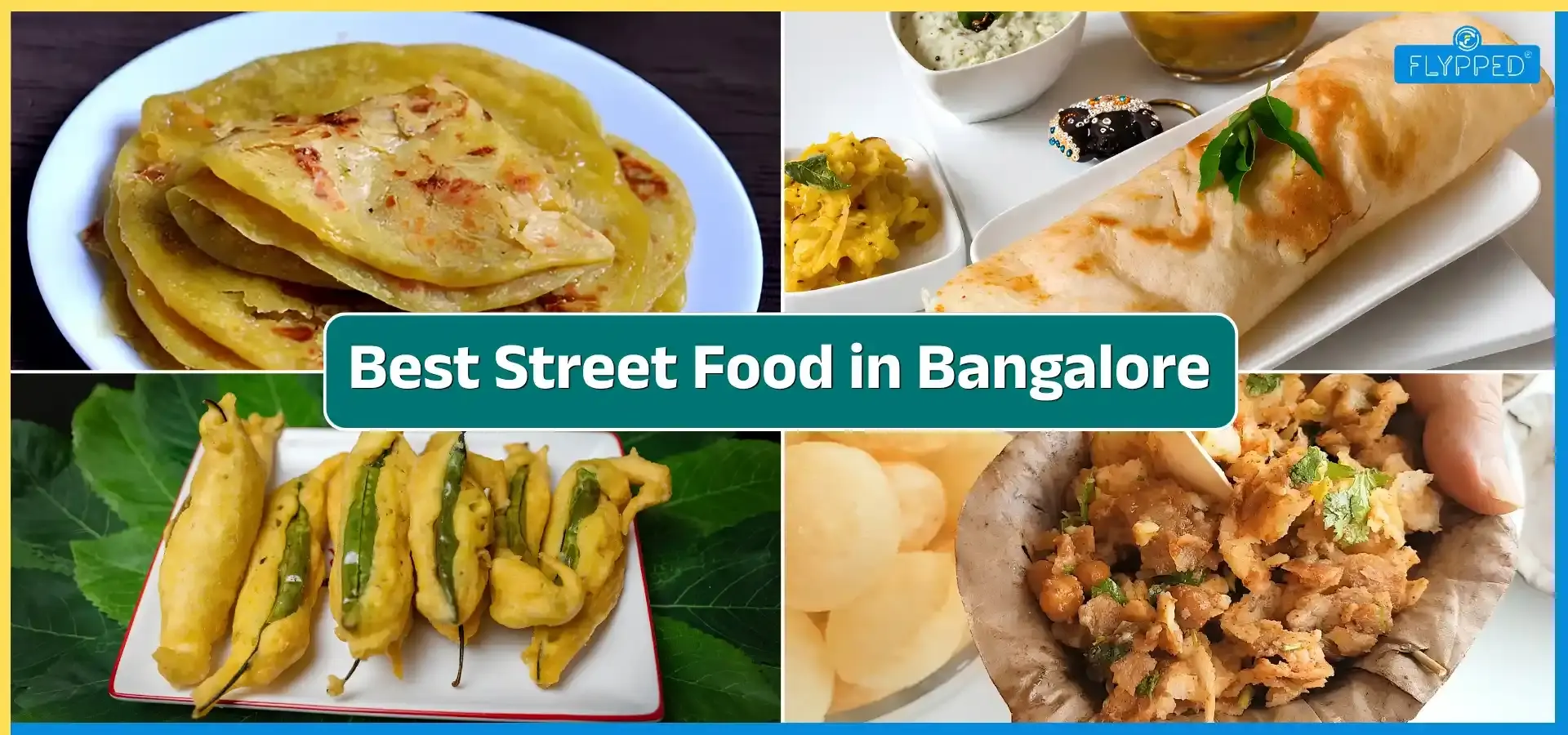 Best Street Food in Bangalore: Famous Dishes, Places and Local Food