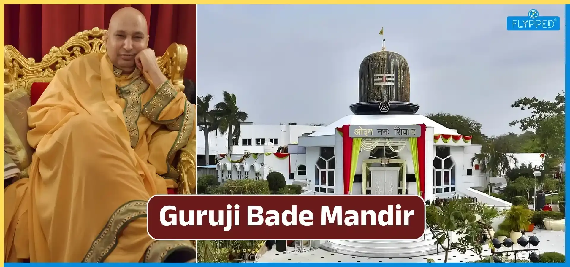 Guruji Bade Mandir: History, Timings & Spiritual Importance