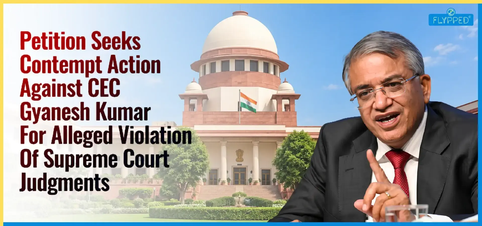 Gyanesh Kumar Contempt Plea: What Do Supreme Court Judgments Say About the CEC?