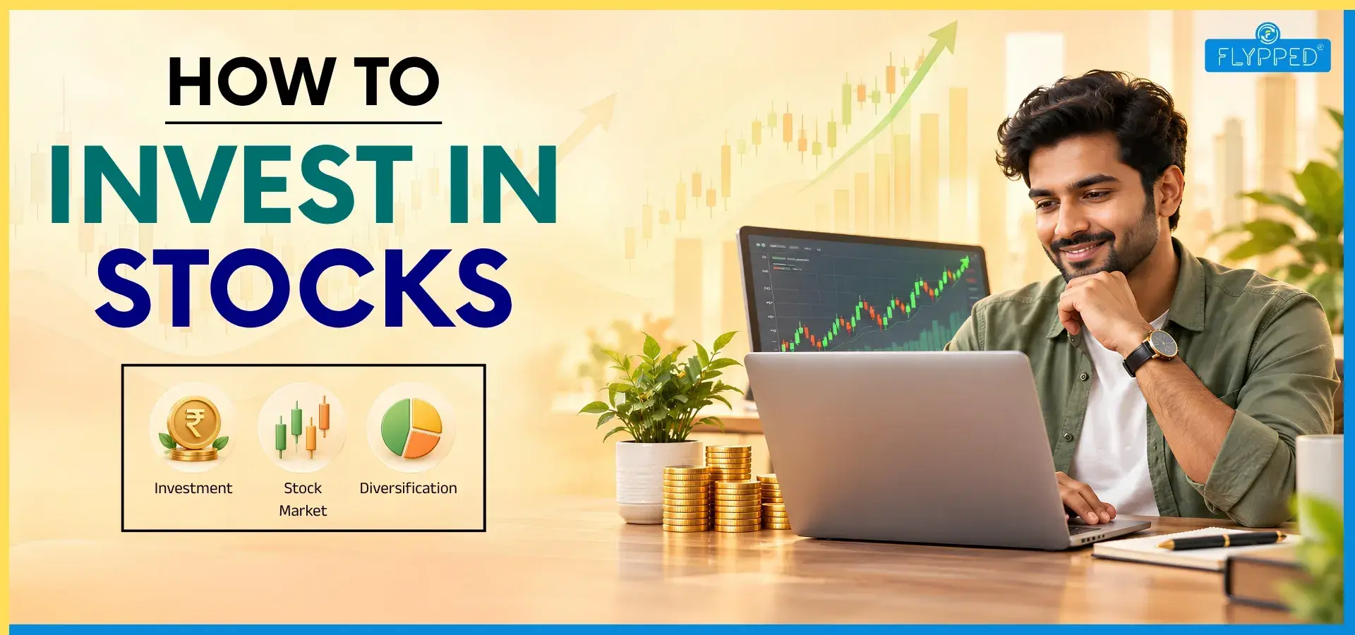 How to Invest in Stocks: Tips, Strategies and Steps for Beginners