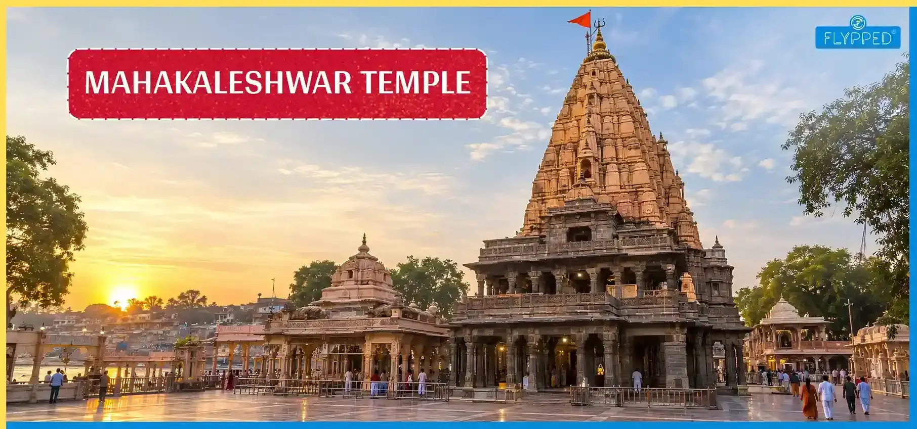 Mahakaleshwar Temple: History, Significance and Sacred Traditions