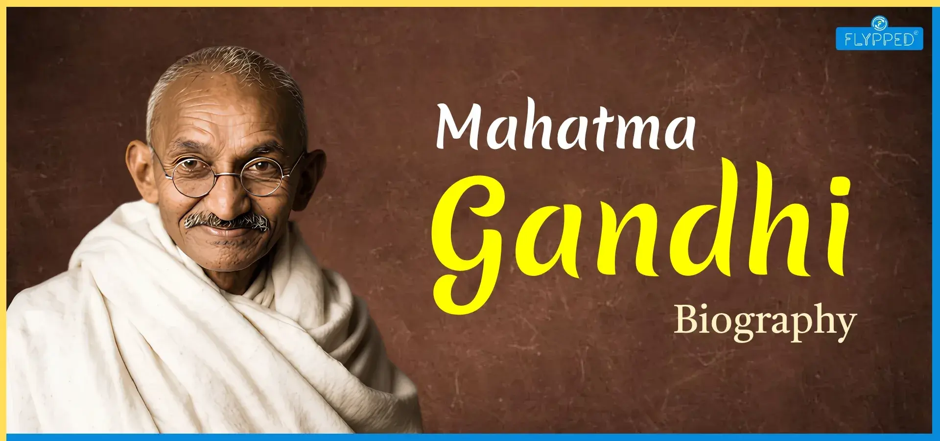 Mahatma Gandhi's Biography: From Lawyer to Voice of India's Independence