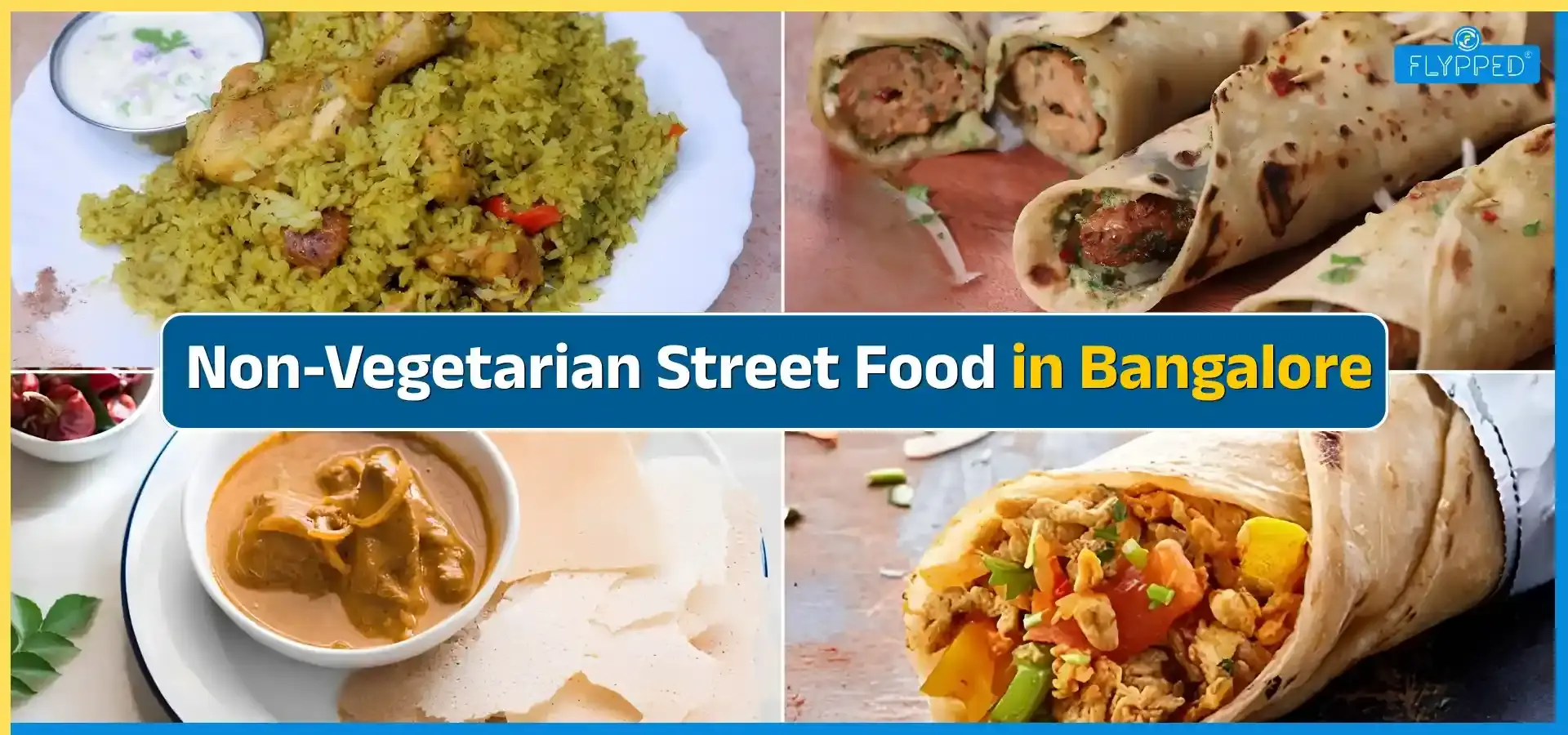 Non-Vegetarian Street Food in Bangalore