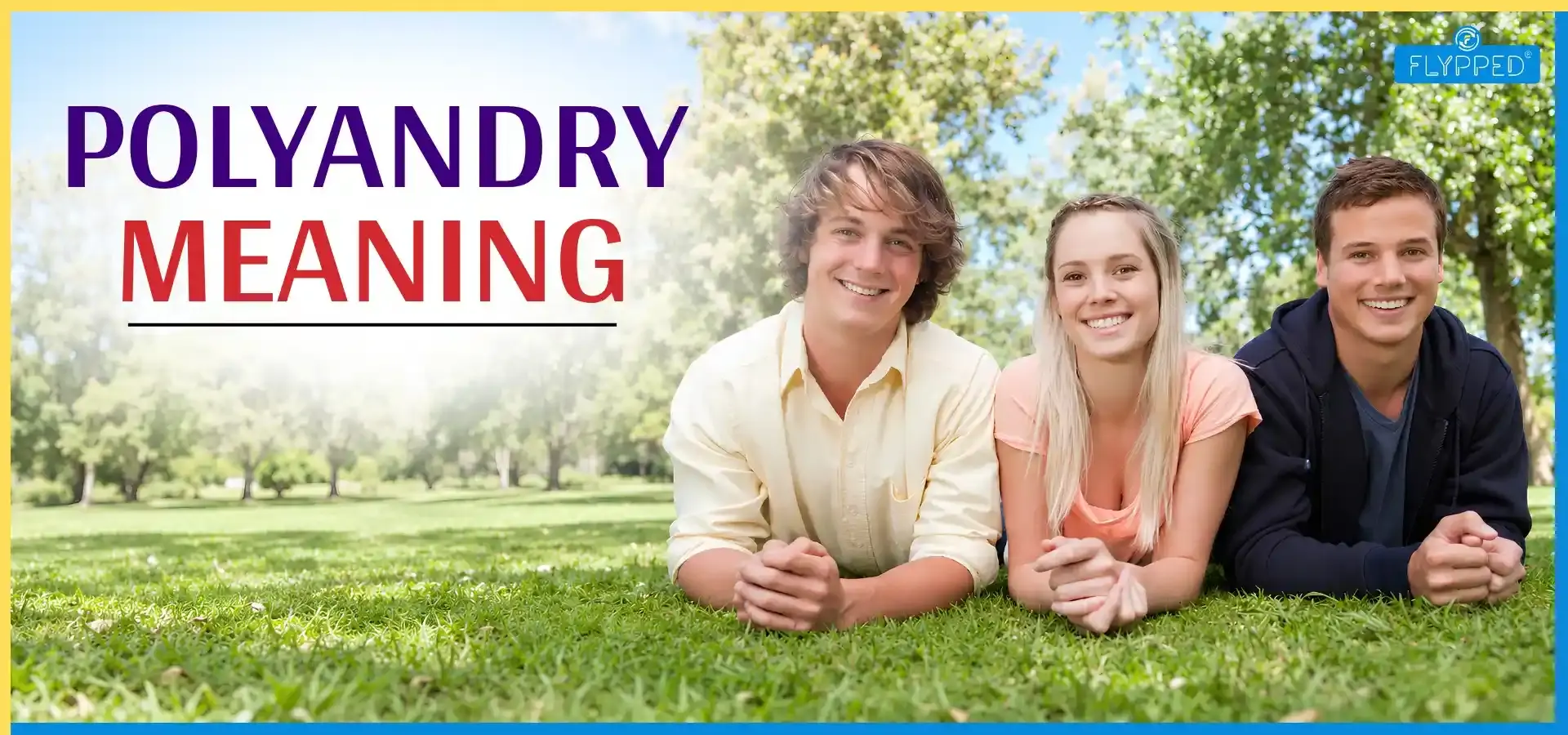 Polyandry Meaning: How It Works, Types, Causes and Legal Status in India