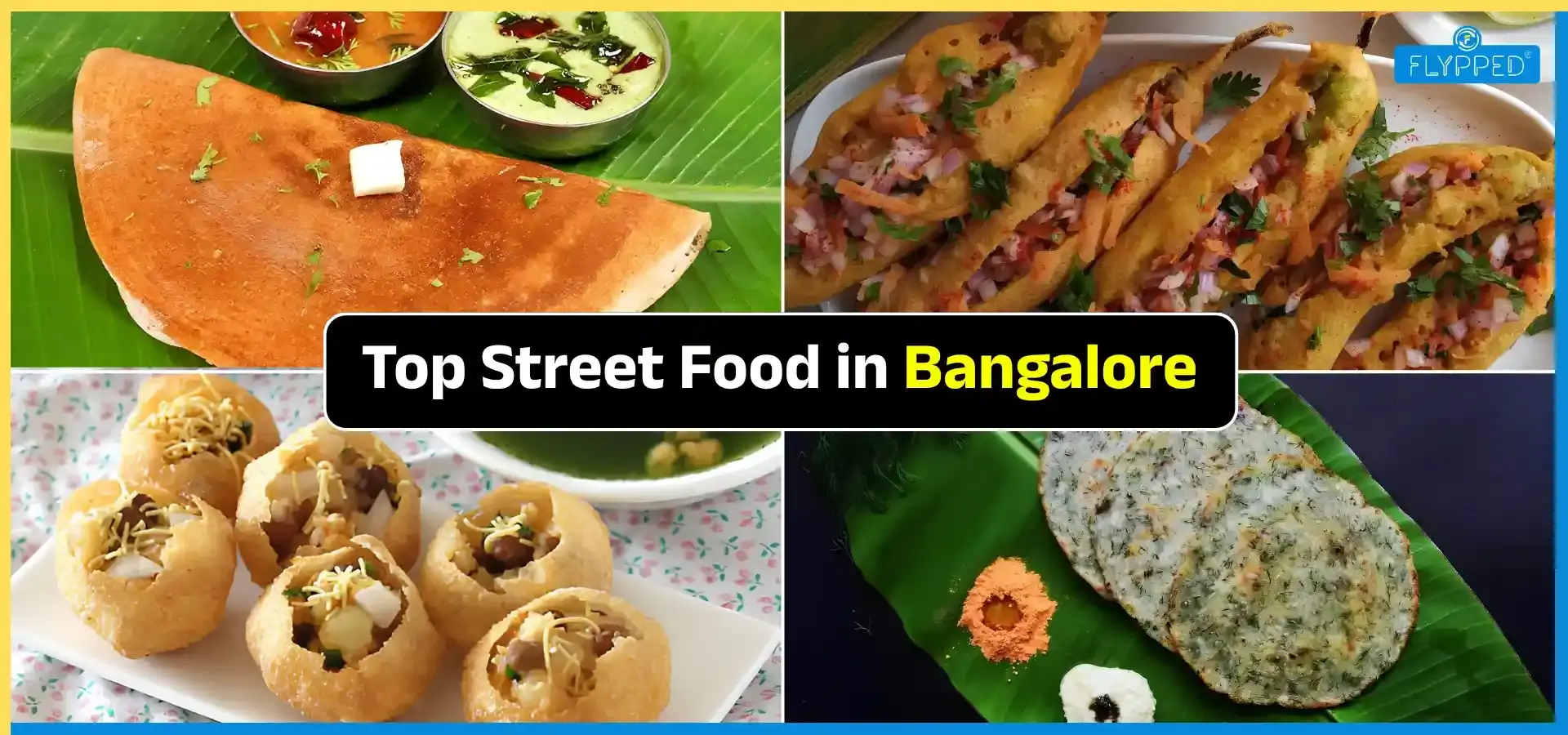 Top Street Food in Bangalore