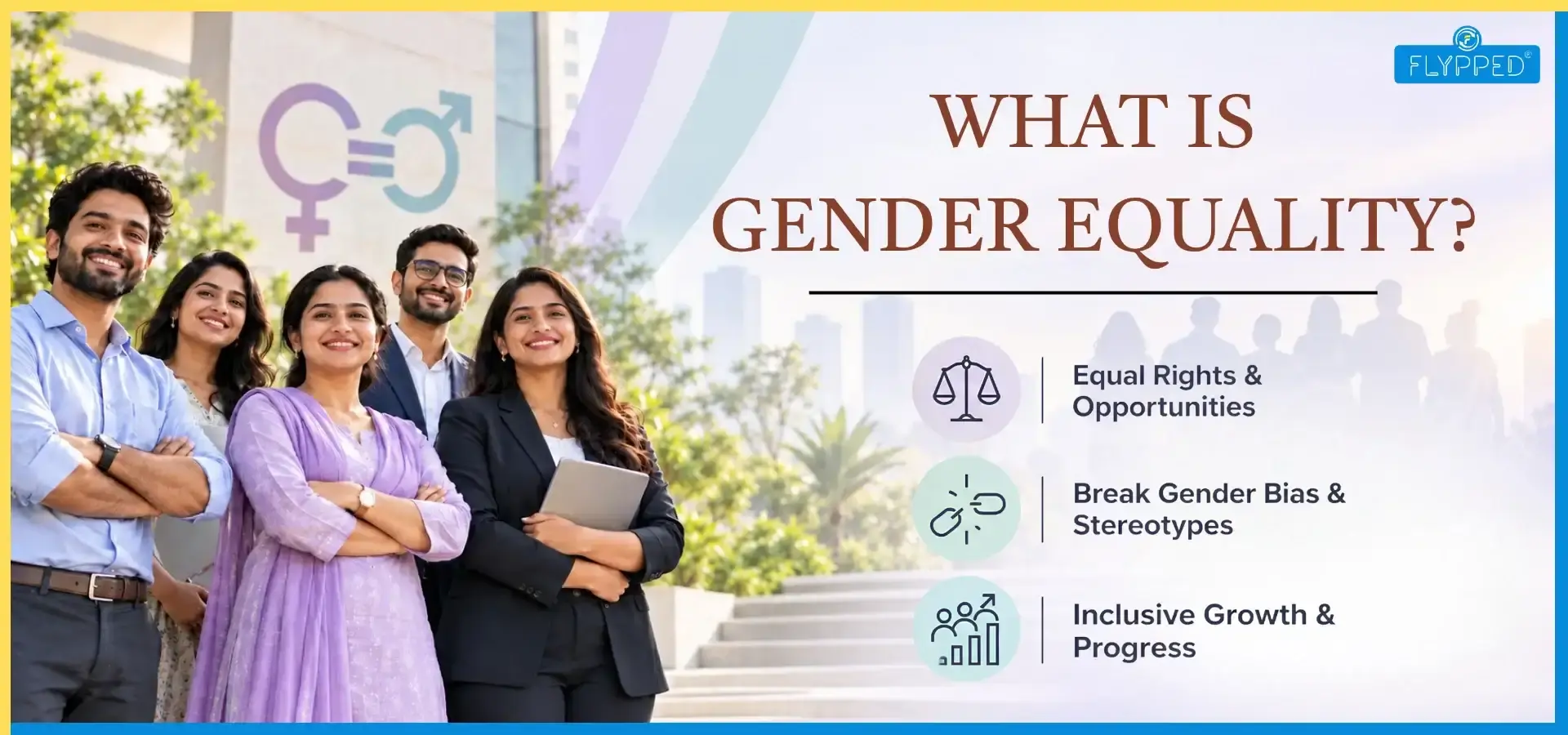 What is Gender Equality? Meaning, Importance, Challenges & Inequality